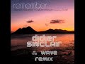 mathieu bouthier vs muttonheads - remember (didier sinclair in the wave remix)