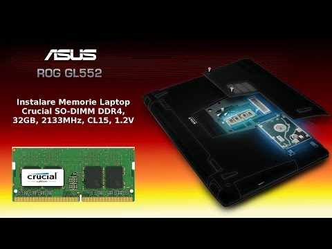Click aici pentru vizualizare Instalare Memorie Crucial SO-DIMM DDR4 pe Laptop Gaming ASUS ROG GL552VX Instalare Memorie Crucial SO-DIMM DDR4 pe Laptop Gaming ASUS ROG GL552VX