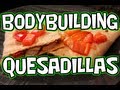 High-Protein Bodybuilding Chicken Quesadilla