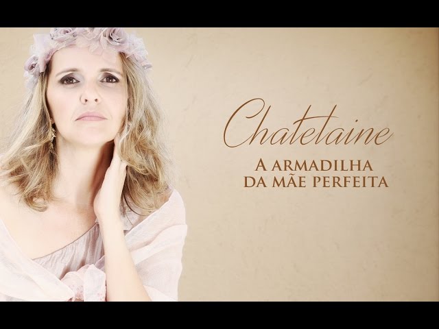 16 - Video para mulheres por Ivna Sá existe a mãe perfeita? Desafios da maternidade'