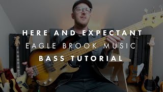 Here and Expectant (Bass Guitar Tutorial)