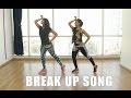 Break Up Song | DANCE FITNESS | Naach Break Up Song | DANCE FITNESS | Naach