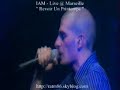 IAM - Revoir un printemps live @ Marseille 2004