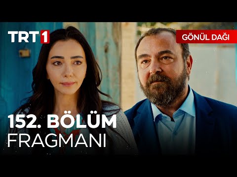 Gönül Dağı 152. Bölüm Fragmanı                                                                                                                                                                                                                            
