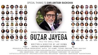 Guzar Jayega - The Project Hope  Featuring Amitabh