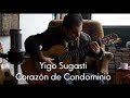 Yigo Sugasti - Corazon de Condominio.mp4