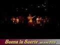 buena la suerte