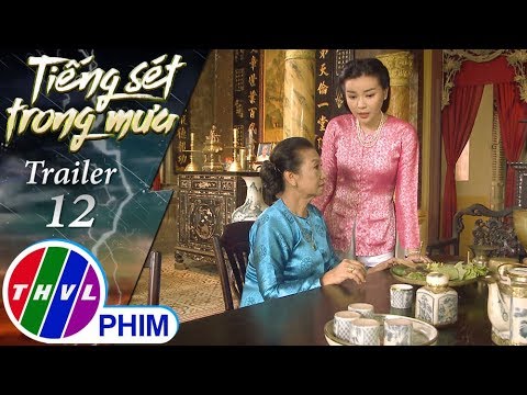 THVL | Tiếng sét trong mưa - Trailer tập 12