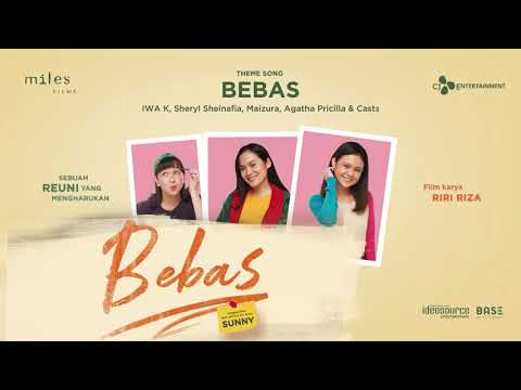 Iwa K, Sheryl Sheinafia, Maizura, Agatha Pricilla & Cast - Bebas (New Version) | Official Audio
