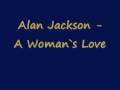 clip video Alan Jackson A Woman's Love