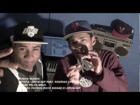 ADP - Lerym-Adp | Pelos Meus Musica: Mundo Autores: Lerym-Adp e Rodrigo Okz Produzido por Lerym Adp Direção: Fayson Rock Niggaz Edição: Lerym-Adp Imagens: Fayson R...