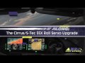 Rolling Right Along - The Cirrus/S-Tec 55X Roll Servo Upgrade