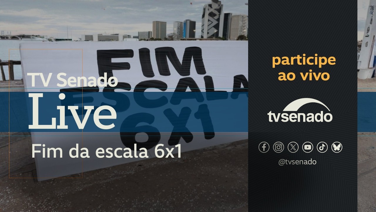 Ao vivo: Fim da escala 6x1: O que pode mudar? TV Senado Live - 8/5/26
