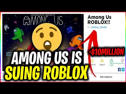 AMONG US is 💰SUING💰 ROBLOX for COPYING THEIR GAME!! ($10 MILLION)