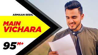 ARMAAN BEDIL - MAIN VICHARA (Official Video)  New 