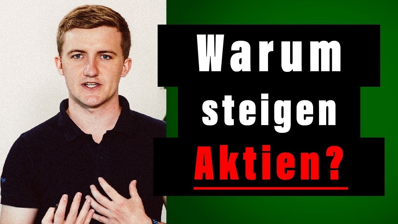 Warum steigen Aktien langfristig?