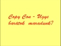 Copy Con-Ugye barátok maradunk?