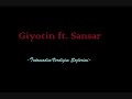 giyotin-ft-sansar-tutamadim-verdigim-sozlerimi.html