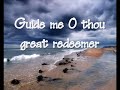 Guide me O thou great Redeemer