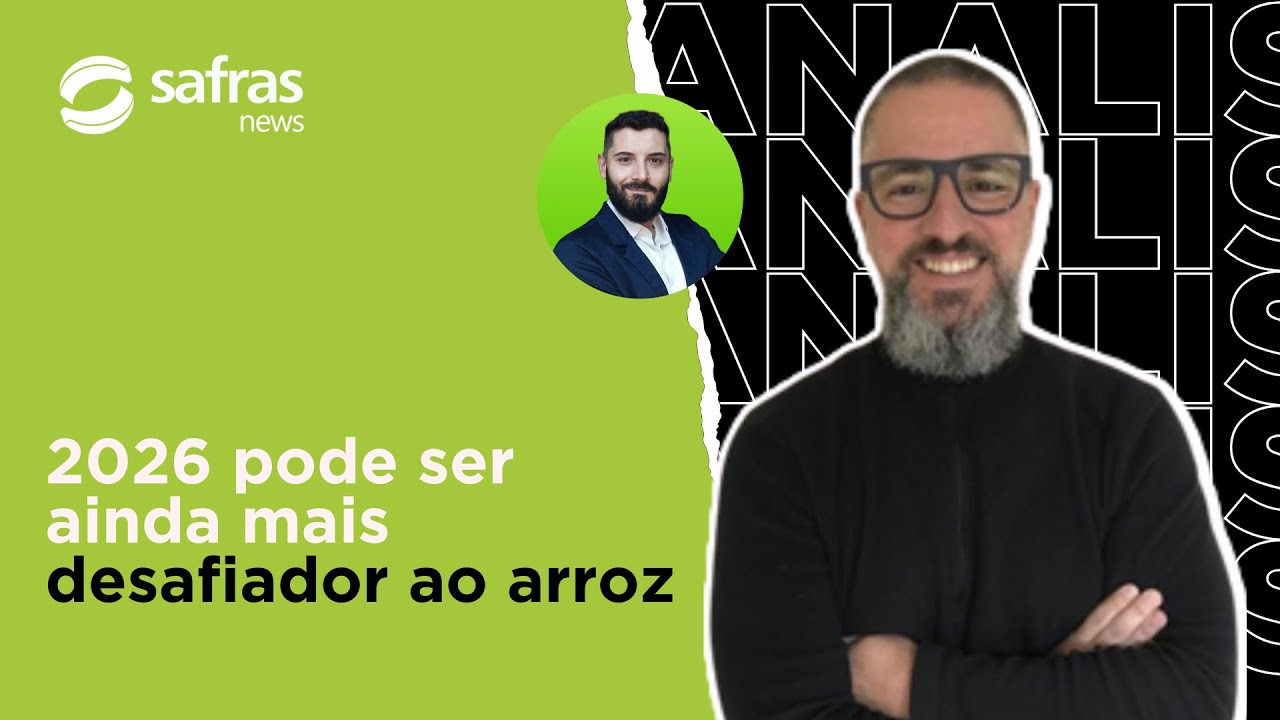 Analista detalha momento do arroz e projeta 2026 ainda mais desafiador
