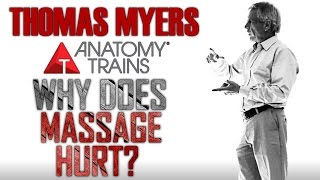 Thomas Myers on Pain