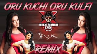 DJ-X Oru Kuchi Oru Kulfi Mix - Kalakalappu 2  2018