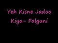 Yeh kisne jadoo kiyawmv
