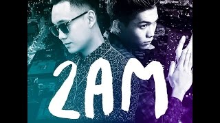 2AM - JustaTee  feat Big Daddy Official Audio