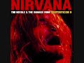 Nirvana: Outcesticide II- Pennyroyal Tea (Ealy different lyrics 10-91) Nirvana: Outcesticide II- Pennyroyal Tea (Ealy different lyrics 10-91)