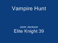 jonh jackson and kyle broflowsky killing vamps...