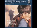 Searching for Bobby Fischer Soundtrack- Early Victories Searching for Bobby Fischer Soundtrack- Early Victories
