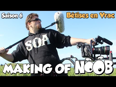 NOOB : MAKING OF SAISON 6 - part 10 - Bêtises en vrac