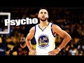 Stephen Curry Mix - 'Psycho' (Post Malone ft. Ty Dolla $ign)