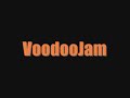 VoodooJam VoodooJam