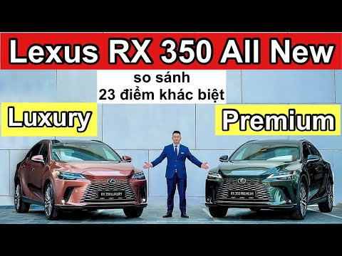Lexus RX 350 Luxury hay Premium? Đánh giá chi tiết và so sánh 23 điểm khác biệt - Hotline 0902828386