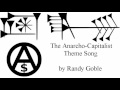 The Anarcho-Capitalist Theme Song by Randy Goble