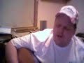 everyone seems to know this song.   here is me doing it.  just learned it for another request.