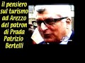 il pensiero di patrizio bertelli sul turismo ad arezzo