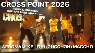 D-FLAG’z (Gucchon, Kei, Maccho, Dai, エアロマン) – CROSS POINT 2026 Showcase