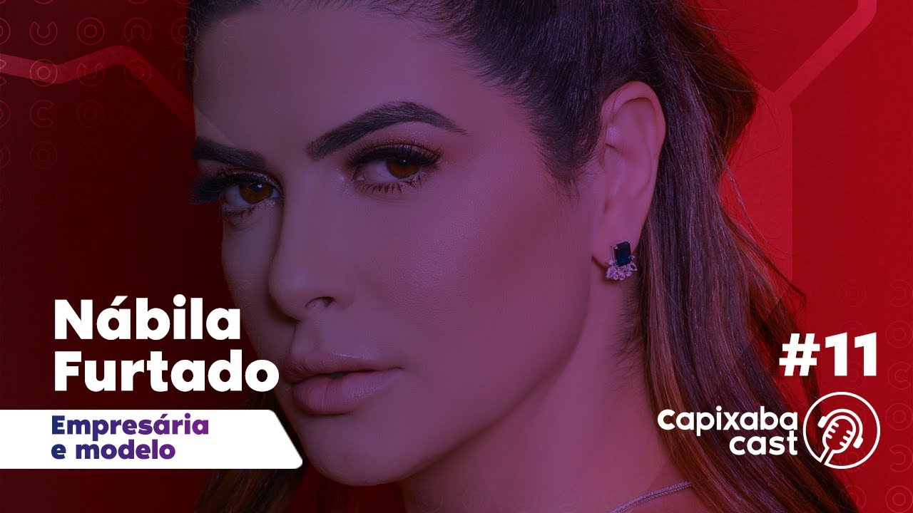 NÁBILA FURTADO – CAPIXABA CAST #11