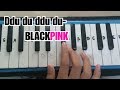 Ddu Du Ddu Du-BLACKPINK Pianika/Melodica Cover.