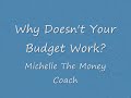 Why Doesnt Your Budget Work?