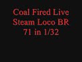 Coal Fired Live Steam German BR 71