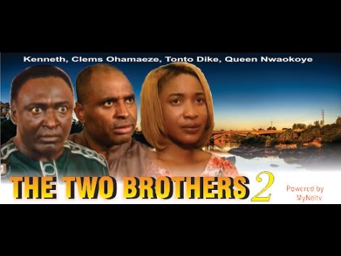 The Two Brothers 2 - Nigeria Nollywood Movie