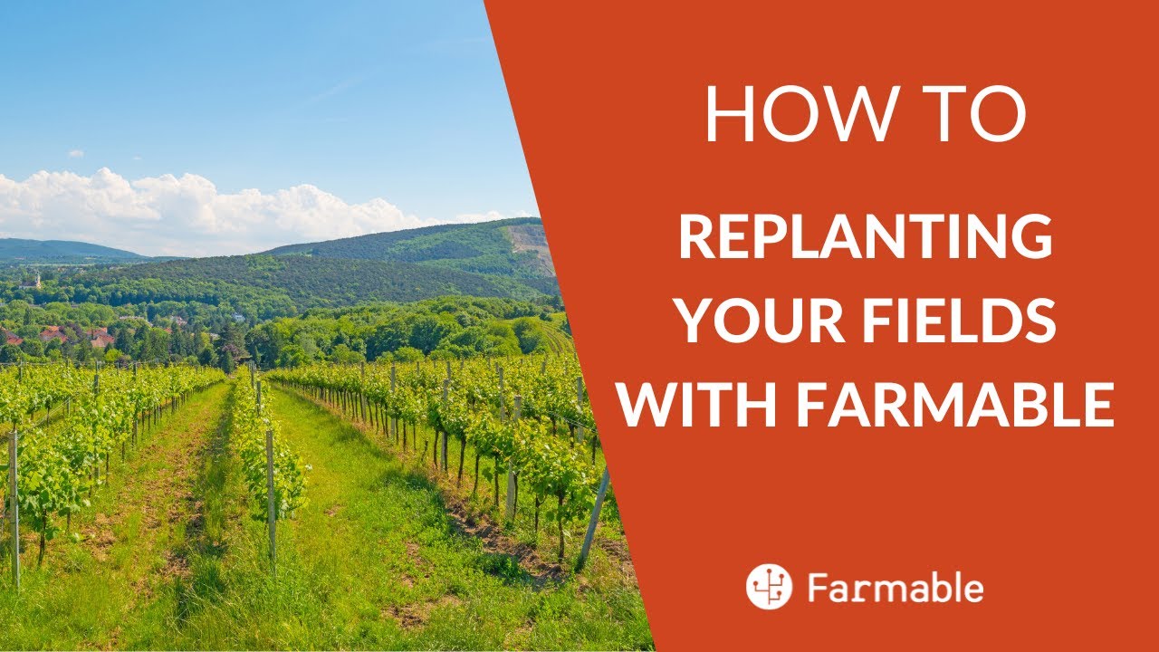 Replanting your fields with Farmable