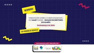 Orientações sobre a condicionalidade I do VAAR/Fundeb - Seleção de Diretores Escolares