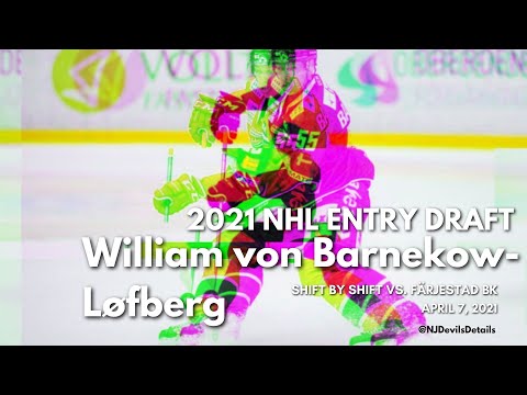 2021 NHL Draft | William von Barnekow-Løfberg (#55) Shift by Shift vs. Färjestad BK, April 7, 2021