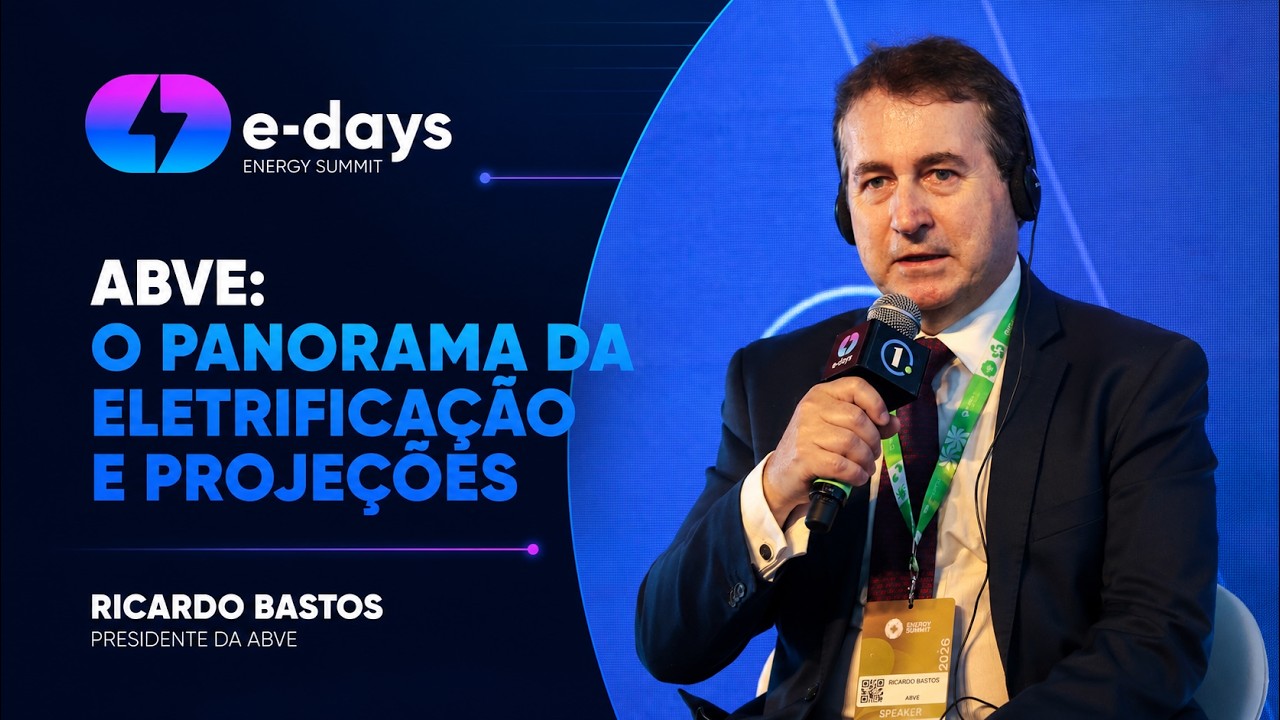 ABVE no E-Days: Ricardo Bastos revela como a eletrificação já está mudando a indústria brasileira