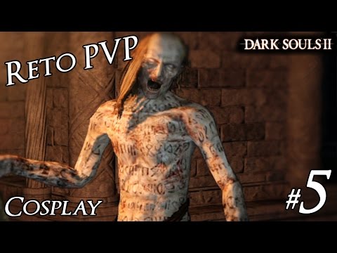 Dark Souls II - PVP Reto Cosplay - 05 - Prisionero Hueco - Duelos