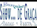 Barnab� - Show... de Gra�a - Piadas Parte 2